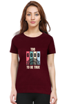 WOMEN'S PRINTED T-SHIRT TRUE